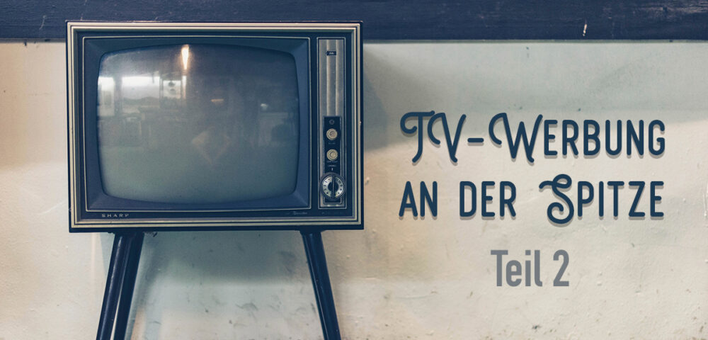 TV Ads Erfolgsfaktoren